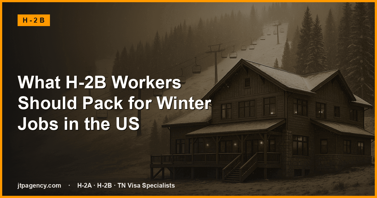 Qué deben llevar H-2B para sus trabajos de invierno en EE. UU.